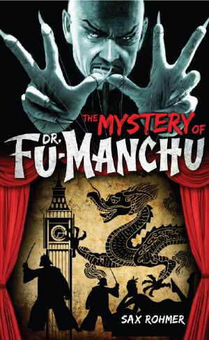 [Fu Manchu 01] • The Mystery of Fu Manchu